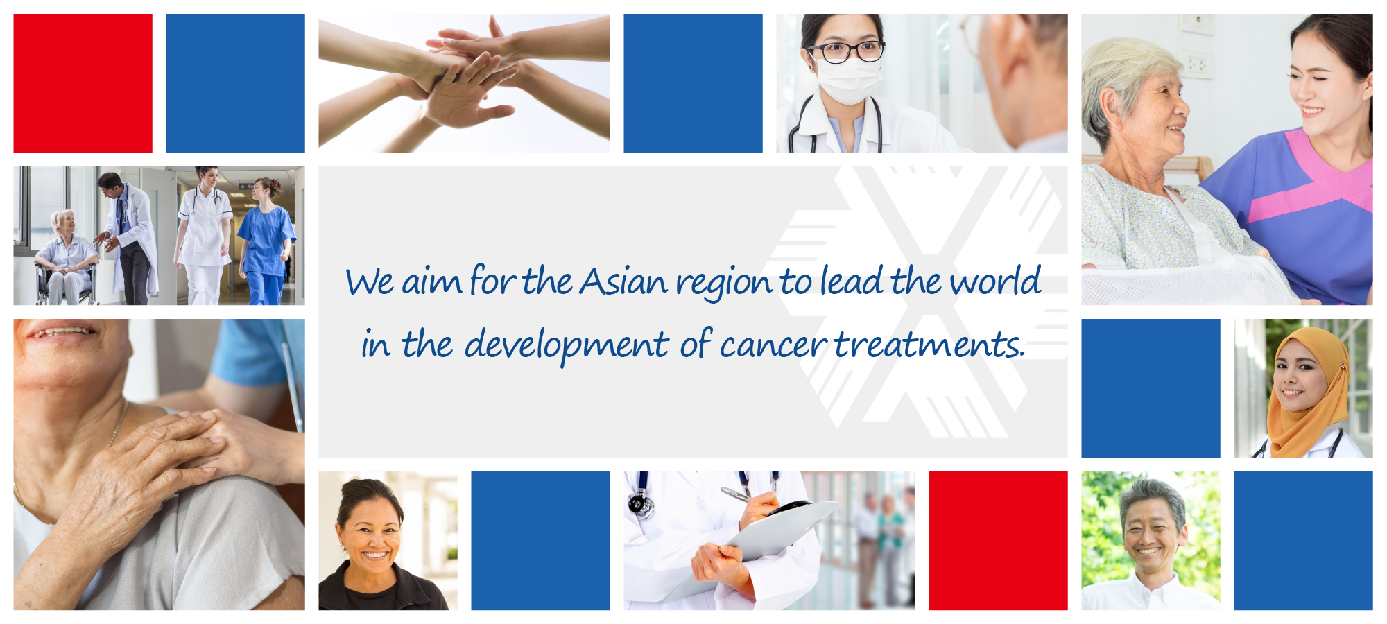 Kami bertujuan agar kawasan Asia memimpin dunia dalam pengembangan pengobatan kanker.